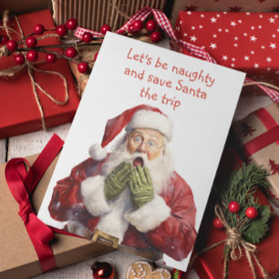 Funny Santa Let's Be Naughty  Holiday Card