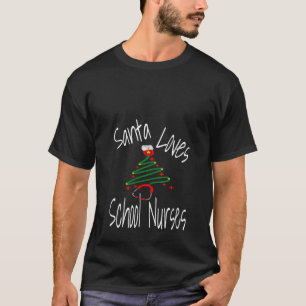 Funny Santa Loves School Nurses Nursing Christmas T-Shirt