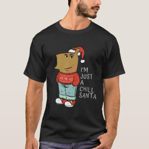 Funny Santa Merry Christmas Just-a-chill-guy A Chi T-Shirt