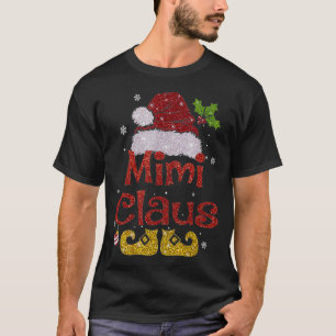 Funny Santa Mimi Claus Christmas Family Gifts  T-Shirt