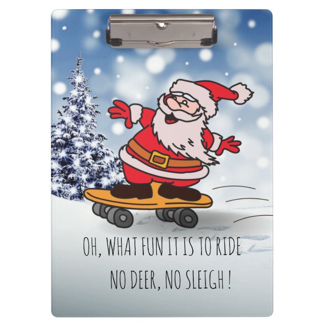 Funny Santa on Skateboard for Kids Christmas Clipboard (Front)