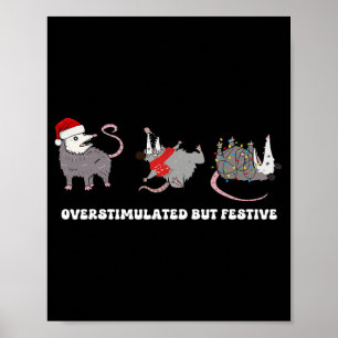 Funny Santa Opossums Overstimulated But Festive Xm Poster