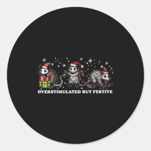 Funny Santa Ossums Overstimulated But Festive Xmas Classic Round Sticker