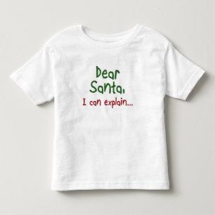 Funny Santa quote Toddler Christmas kids clothing T-Shirt