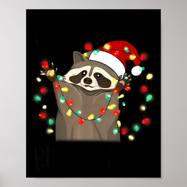 Funny Santa Racoon Overstimulated But Festive Xmas Poster (Front)
