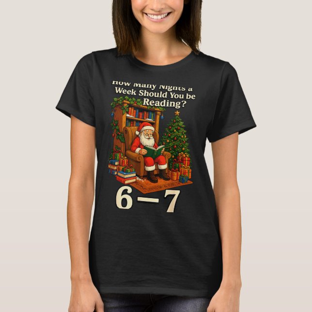 Funny Santa Reading 67 Meme Tee Christmas Teacher  (Front)