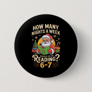 Funny Santa Reading 67 Meme Tee Christmas Teacher  6 Cm Round Badge