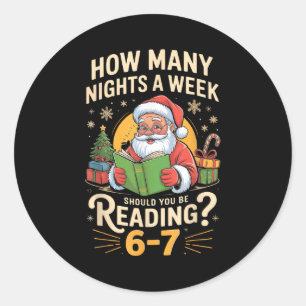 Funny Santa Reading 67 Meme Tee Christmas Teacher Classic Round Sticker