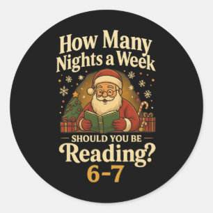 Funny Santa Reading 67 Meme Tee Christmas Teacher  Classic Round Sticker
