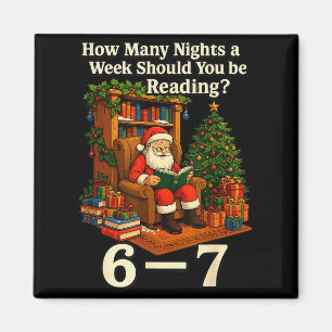 Funny Santa Reading 67 Meme Tee Christmas Teacher Magnet