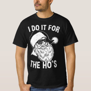 Funny Santa Retro Santa I Do It For The Ho's T-Shirt