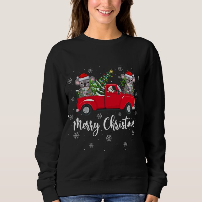 Funny Santa Riding Christmas Tree Truck Koala Chri Sweatshirt (Front)
