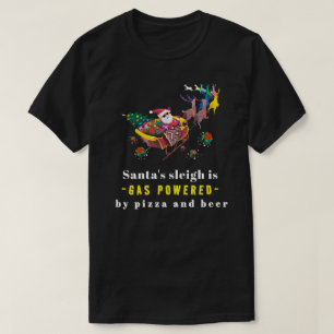 Funny Santa’s Sleigh Is Gas Powered Christmas T-Shirt