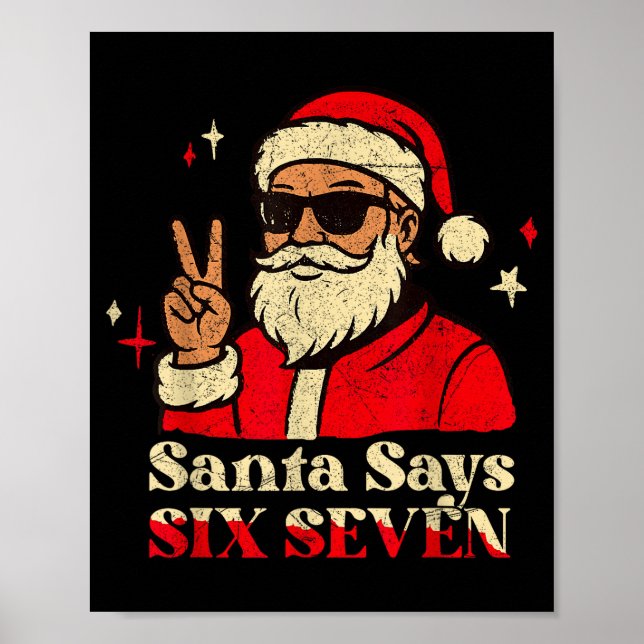 Funny Santa Says Six Seven 67 Meme Christmas Holid Poster (Front)