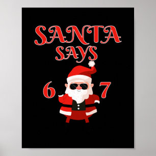 Funny Santa Says Six Seven 67 Meme Christmas Holid Poster