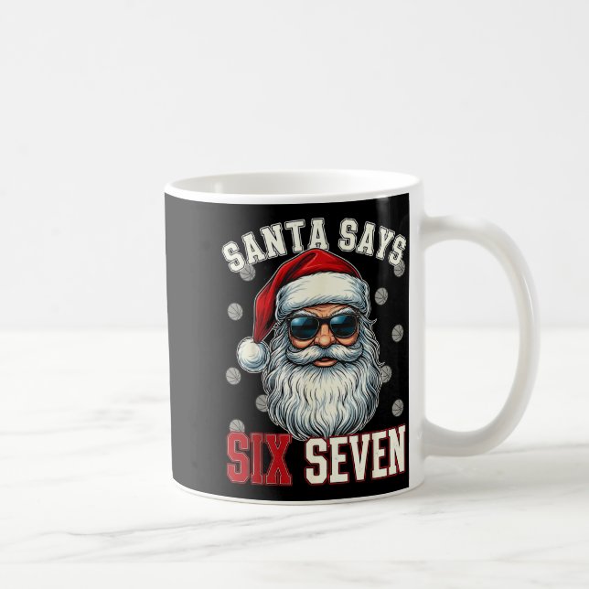 Funny Santa Says Six Seven Christmas 67 Meme Baske Coffee Mug (Right)