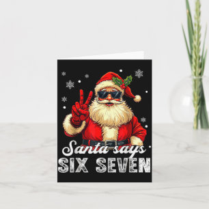 Funny Santa Says Six Seven Christmas 67 Meme Xmas  Card