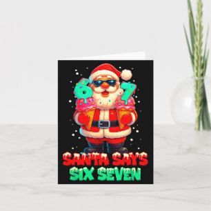 Funny Santa Says Six Seven Christmas 67 Meme Xmas Card