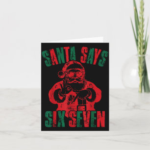 Funny Santa Says Six Seven Christmas 67 Meme Xmas  Card