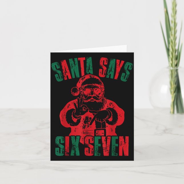 Funny Santa Says Six Seven Christmas 67 Meme Xmas  Card (Front)