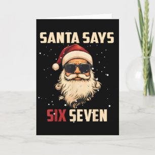 Funny Santa Says Six Seven Christmas 67 Meme Xmas  Card