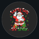 Funny Santa Says Six Seven Christmas 67 Meme Xmas  Classic Round Sticker<br><div class="desc">Funny Santa Says Six Seven Christmas 67 Meme Xmas Boys Girls</div>