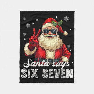 Funny Santa Says Six Seven Christmas 67 Meme Xmas  Fleece Blanket