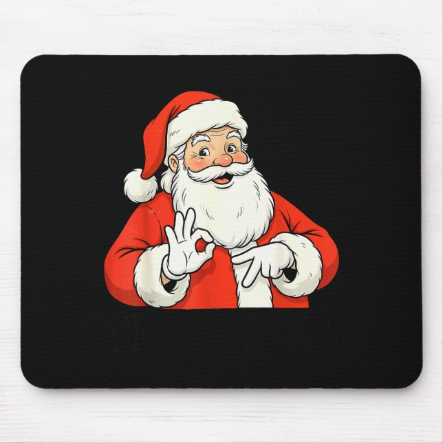 Funny Santa Says Six Seven Christmas 67 Meme Xmas  Mouse Pad (Front)