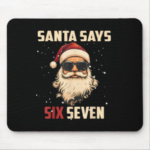 Funny Santa Says Six Seven Christmas 67 Meme Xmas Mouse Pad
