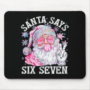 Funny Santa Says Six Seven Christmas 67 Meme Xmas  Mouse Pad