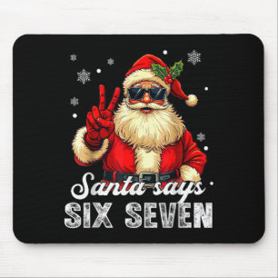 Funny Santa Says Six Seven Christmas 67 Meme Xmas  Mouse Pad
