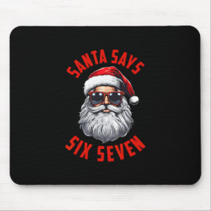 Funny Santa Says Six Seven Christmas 67 Meme Xmas Mouse Pad