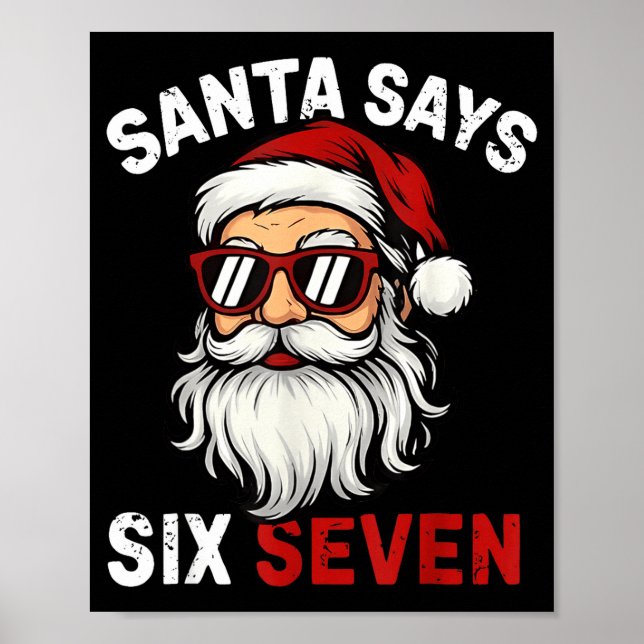 Funny Santa Says Six Seven Christmas 67 Meme Xmas  Poster (Front)