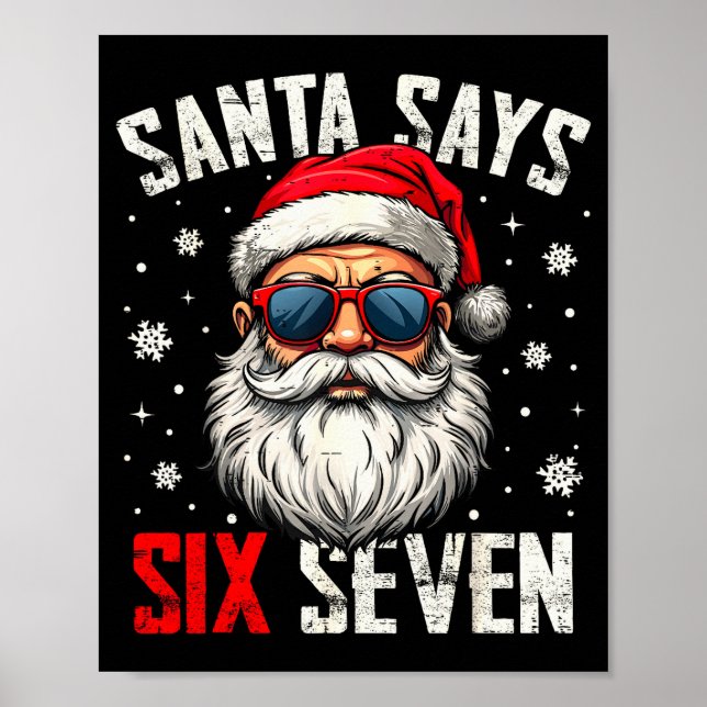 Funny Santa Says Six Seven Christmas 67 Meme Xmas  Poster (Front)