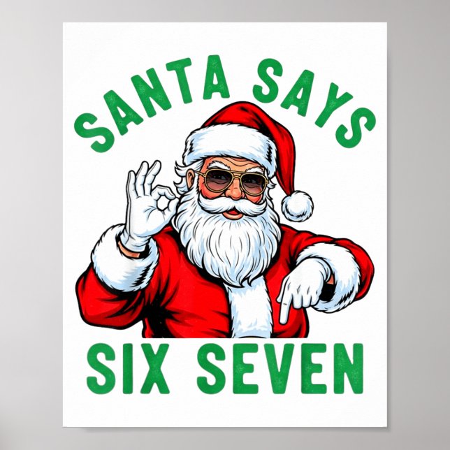 Funny Santa Says Six Seven Christmas 67 Meme Xmas  Poster (Front)