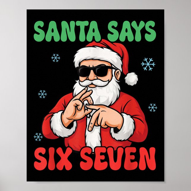Funny Santa Says Six Seven Meme Christmas Viral Nu Poster (Front)