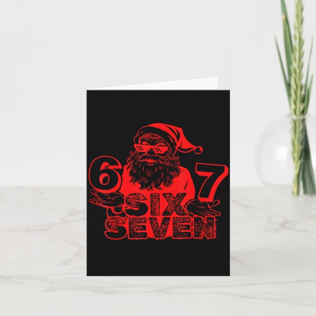 Funny Santa Says Six Seven Xmas 6 7 Meme Christmas Card (Front)