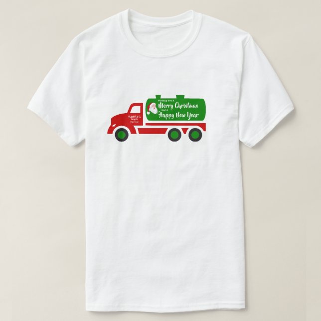 Funny Santa Septic Christmas Truck Your Greeting T-Shirt (Design Front)