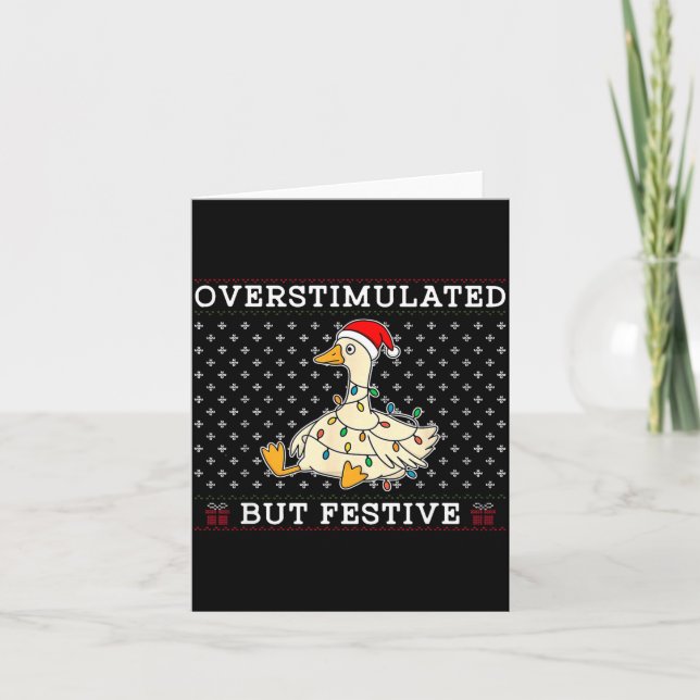 Funny Santa Silly Goose Overstimulated But Festive Card (Front)