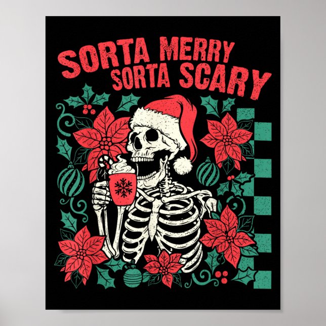 Funny Santa Skeleton Sorta Merry Sorta Y Soky Xmas Poster (Front)
