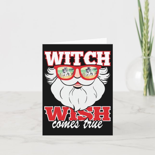 Funny Santa Sungles Witch Wish Comes True  Card (Front)