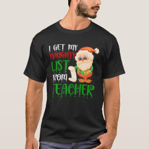 Funny Santa Teacher Christmas Naughty List For Kid T-Shirt