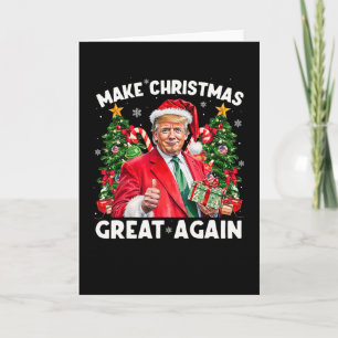 Funny Santa Trump 2025 Make Christmas Great Again Card
