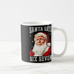 Funny Santa Trump 6-7 Meme Christmas Six Seven 67 Coffee Mug