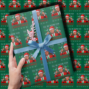 Funny Santa Trump I'll Be Home For Christmas Green Wrapping Paper