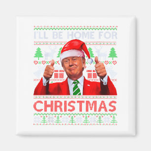 Funny Santa Trump Ill Be Home For Christmas  Magnet