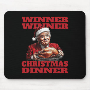 Funny Santa Trump Winner Winner Christmas Dinner X Mouse Pad
