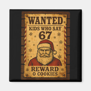 Funny Santa Wanted Naughty List Kids Who Say 67 Ch Magnet