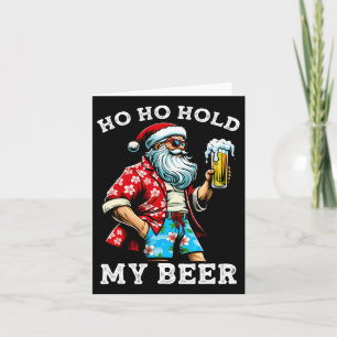 Funny Santa With Sungles And Beer Christmas In Jul Card