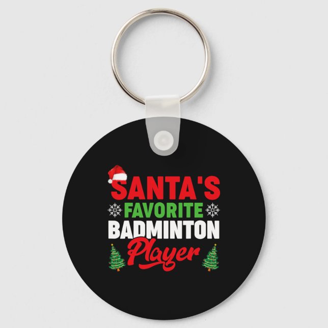 Funny Santa's Favourite Badminton Player Christmas Key Ring (Front)
